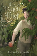 The Peach Thief 1536237787 Book Cover