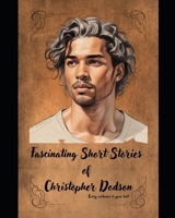 Fascinating Short Stories of Christopher Dodson B0FNRBM1SR Book Cover