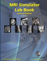 MRI Simulator Lab Book, Second Edition 0985376538 Book Cover
