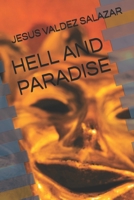 HELL AND PARADISE B0CZ3L24G9 Book Cover