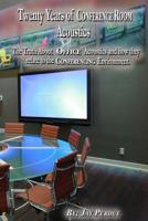 Twenty Years of Conference Room Acoustics 1511874937 Book Cover