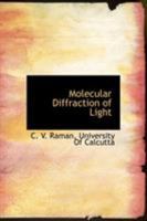 Molecular Diffraction of Light 1140282417 Book Cover