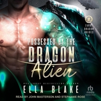 Possessed by the Dragon Alien: Sci-Fi Alien Romance B0GG1DPCRH Book Cover