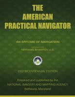 The American Practical Navigator: Bowditch 1607965046 Book Cover