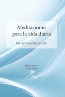 Meditaciones para la vida diaria: Un camino con corazón (Spanish Edition) B0CSG2BSNP Book Cover