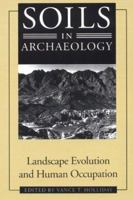 SOILS IN ARCHAEOLOGY 1560983086 Book Cover