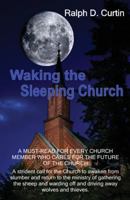 Waking the Sleeping Church 1643731238 Book Cover