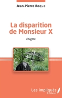 La disparition de Monsieur X: énigme (French Edition) 2343083363 Book Cover