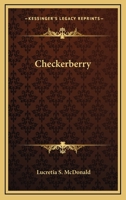 Checkerberry 0548292043 Book Cover