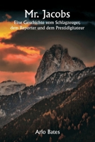 Mr. Jacobs Eine Geschichte vom Schlagzeuger, dem Reporter und dem Prestidigitateur (German Edition) 9359946702 Book Cover