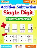 Single Digit Addition & Subtraction Math Workbook with Word Problems (Kindergarten - 1st Grade), Ages 5-7, Digits 0-20, Answer Key, 100 Practice ... Number) (Master Addition & Subtraction) B0GWXMN4ZR Book Cover