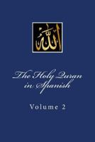 The Holy Quran in Spanish: Volume 2 1976572800 Book Cover
