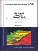 Seismic Data Analysis: Processing, Inversion, and Interpretation of Seismic Data (Investigations in Geophysics, No. 10) 093183046x Book Cover