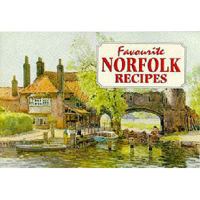 Favourite Norfolk Recipes 1898435081 Book Cover