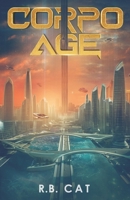 Corpo Age: A LitRPG Sci-Fi Isekai B0DST69KTK Book Cover