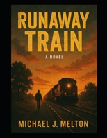 Runaway Train B0F47HJQS6 Book Cover