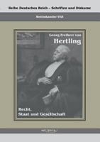 Georg Freiherr Von Hertling - Recht, Staat Und Gesellschaft 3963890231 Book Cover