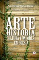 Arte, Historia, Cultura y Valores... En Poesia 1640860525 Book Cover