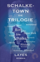 Schalketown Die Trilogie 1791520456 Book Cover