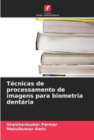 Técnicas de processamento de imagens para biometria dentária (Portuguese Edition) 6209823432 Book Cover