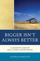 Bigger Isn't Always Better 1610487214 Book Cover