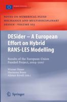 DESider - A European Effort on Hybrid RANS-LES Modelling: Results of the European-Union Funded Project, 2004-2007 3642100856 Book Cover