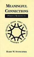 Meaningful Connections: A Personal Retrospective 1879776081 Book Cover