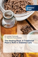 The Healing Root: A Traditional Plant's Role in Diabetes Care 6206769291 Book Cover