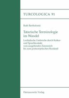 Tatarische Terminologie Im Wandel: Lexikalische Umbruche Durch Kultur- Und Sprachkontakt Vom Ausgehenden Zarenreich Bis Zum Postsowjetischen Russland 3447066482 Book Cover