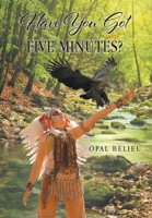 Have You Got Five Minutes? 1098081102 Book Cover