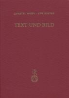 Text Und Bild: Aspekte Des Zusammenwirkens Zweier Kunste in Mittelalter Und Fruher Neuzeit 3882260688 Book Cover