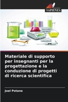 Materiale di supporto per insegnanti per la progettazione e la conduzione di progetti di ricerca scientifica (Italian Edition) 6209560547 Book Cover