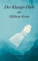 Der Kluntje-Dieb 3755739143 Book Cover