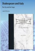 Shakespeare and Italy: The City and the Stage 1616101121 Book Cover