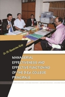 Managerial Effectiveness and Effective Functioning of the B.Ed. College Principals 1365749576 Book Cover