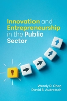 Innovation and Entrepreneurship in the Public Sector 0197679447 Book Cover