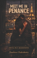 Meet me in Penance: Devil in I Series (The Devil in I) B0DFXC3RSQ Book Cover