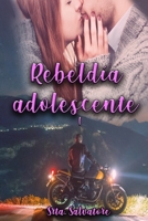 Rebeldía adolescente I B098W8NTV4 Book Cover