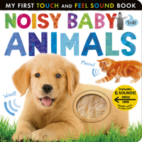 Noisy Baby Animals 1589252314 Book Cover