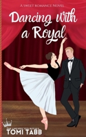 Dancing With a Royal B0CN7CZMDH Book Cover