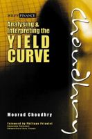 Analysing and Interpreting the Yield Curve (Wiley Finance) 1119141044 Book Cover
