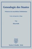 Genealogie des Staates.: Prämissen des neuzeitlichen Politikdenkens. 3428136284 Book Cover