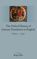 The Oxford History of Literary Translation in English: Volume 1: To 1550 0199246203 Book Cover