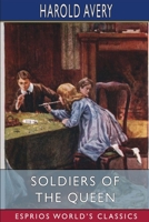 Soldiers of the Queen 149915142X Book Cover