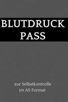 Blutdruck Pass zur Selbstkontrolle im A5 Format: dein Blutdruck Tagebuch zum selber ausf�llen, 110 Seiten (�ber 1000 Messungen k�nnen eingetragen werden) im A5 Format 1074820967 Book Cover