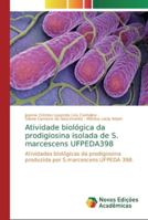 Atividade biológica da prodigiosina isolada de S. marcescens UFPEDA398 6139741041 Book Cover