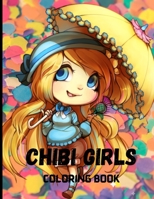 Chibi Girls Coloring Book: Cute And Adorable Kawaii And Anime Coloring Book For Kids B097C9NGWG Book Cover