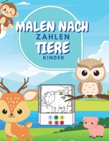 Malen Nach Zahlen Tiere Kinder: Lustige Tiere Malbuch Für Kinder | Vorschule Malbuch B098RWXSNP Book Cover