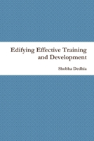 Edifying Effective Training and Development 1312427477 Book Cover