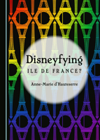 Disneyfying Ile De France? 1527560244 Book Cover